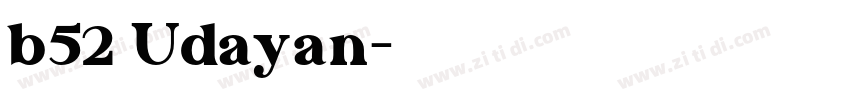 b52 Udayan字体转换